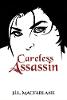Careless Assassin