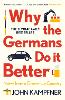 Why the Germans Do it Better