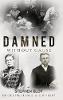 Damned Without Cause
