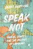 Speak Not