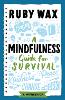 A Mindfulness Guide for Survival