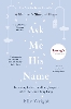 Ask Me His Name