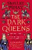 The Dark Queens