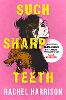 Such Sharp Teeth