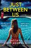 Just Between Us