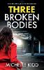 Three Broken Bodies