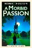 A Morbid Passion