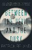 Between the Devil and the Dusk