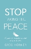 Stop Taking the Peace