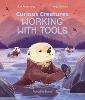 Curious Creatures Working With Tools