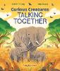Curious Creatures Talking Together