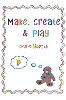 Make, Create & Play