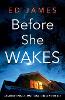 Before She Wakes