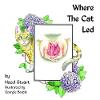Where the Cat Led