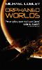 The Orphaned Worlds