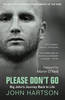 Please Don't Go