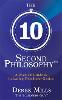The 10-Second Philosophy®