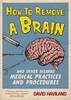 How to Remove a Brain