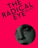The Radical Eye