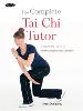The Complete Tai Chi Tutor