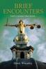 Brief Encounters