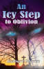 An Icy Step to Oblivion