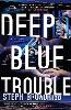 Deep Blue Trouble