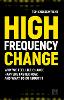 High Frequency Change
