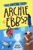 Has Anyone Seen Archie Ebbs?
