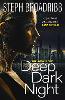 Deep Dark Night