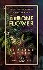 The Bone Flower