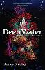 Deep Water