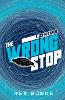 The Wrong Stop