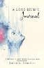 A Loss Mum's Journal...