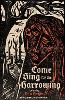 Come Sing for the Harrowing