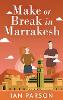 Make Or Break In Marrakesh