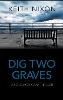 Dig Two Graves