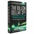 The Billion Dollar Spy