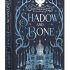 Shadow and Bone