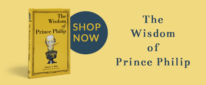 The Wisdom of Prince Philip