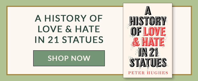 A History of Love and Hate in 21 Statues