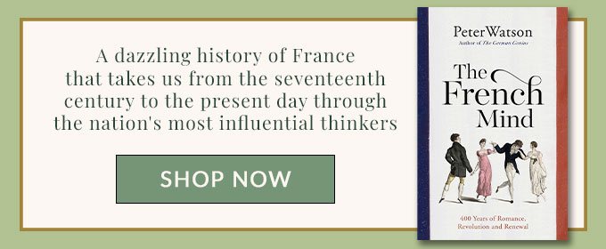 Peter Watson The French Mind Blog