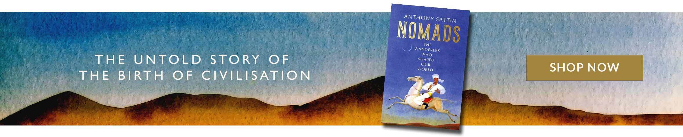 Nomads by Anthony Sattin Blog