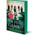 The Final Gambit