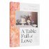 A Table Full of Love