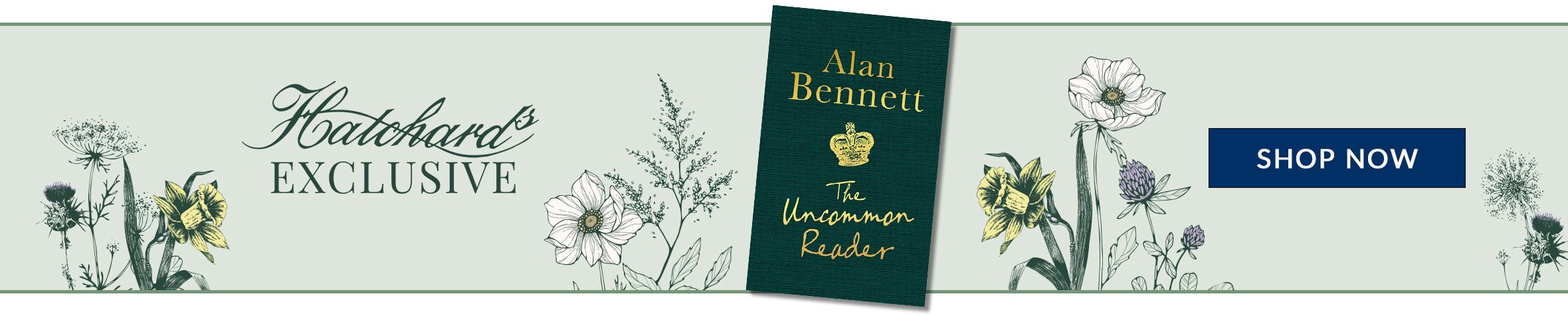 Alan Bennett Hatchards Exclusive The Uncommon Reader