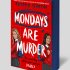 Mondays Are Murder