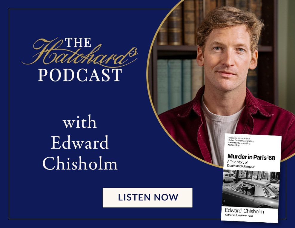 The Hatchards Podcast: Edward Chisholm, author of 'Murder in Paris '68', Listen now