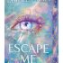 Escape Me