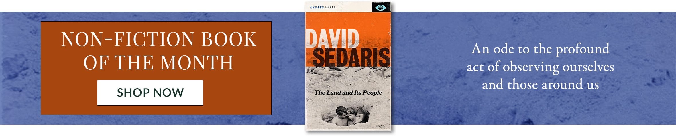 Non-Fiction Book of the Month in July: The Land and Its People by David Sedaris, Shop Now